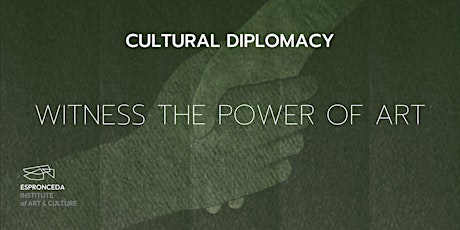 Cultural Diplomacy - How Art Serves as a Diplomatic Force