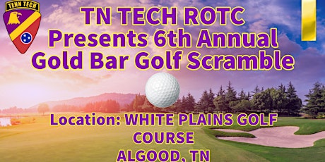 Tennessee Tech ROTC 6th Annual Golf Scramble primary image