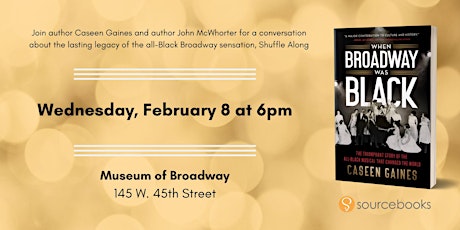 When Broadway Was Black - Celebrating the Legacy of Shuffle Along