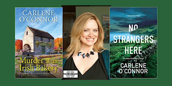 Carlene O'Connor, author of MURDER AT AN IRISH BAKERY and NO STRANGERS HERE