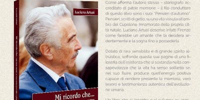 Presentazione libro: "Mi ricordo che... un fiorentino si racconta per filo e per segno" di Luciano Artusi