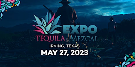 Expo Tequila & Mezcal the amazing testing experience you will never forget!