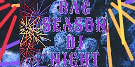 Bag Season DJ night
