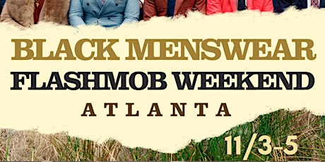Black Menswear FlashMob Weekend Atlanta