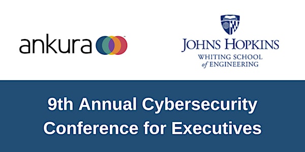 9th Annual Cybersecurity Conference for Executives