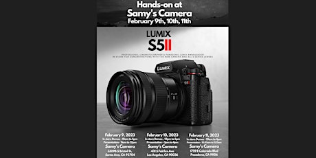 Panasonic Lumix S5II Hands-On Event - Samy's Camera Pasadena
