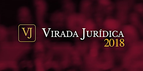 Imagem principal do evento Virada Jurídica 2018