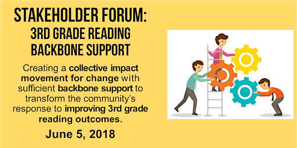 Stakeholder Forum: 3rd Grade Reading Backbone Support