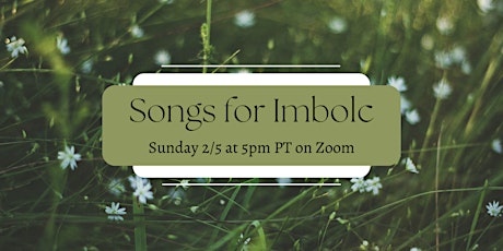 Songs for Imbolc: a zoom sing to welcome spring