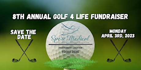 SPERO Medical Presents  8th Annual Golf 4 Life