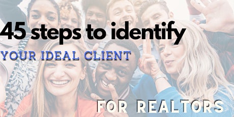 45 steps to discover your ideal client
