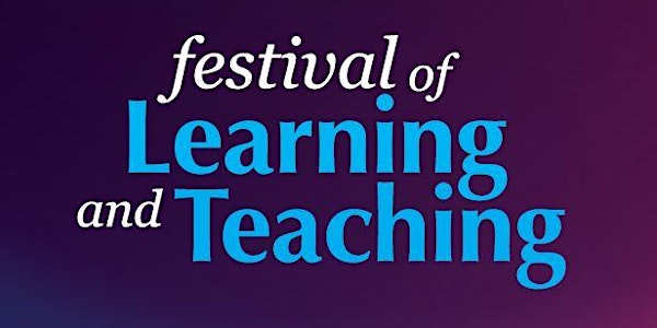 Festival of Learning and Teaching 2018