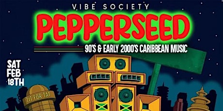 Pepper Seed - A 90s and Early 00s Caribbean Party