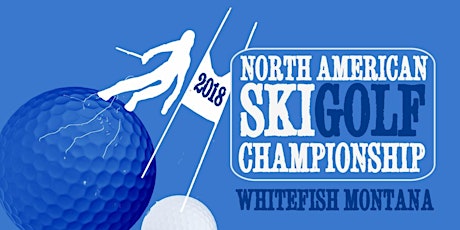 SkiGolf Scramble Tournament Last Chance Sign Up primary image