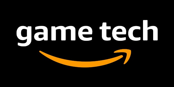 An Evening with Amazon Game Tech: Empowering New Game Experiences with New Tech