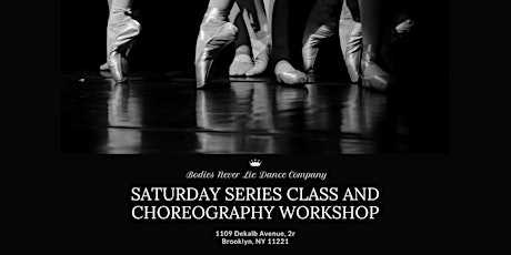 Saturday Series Class and Choreography Workshop