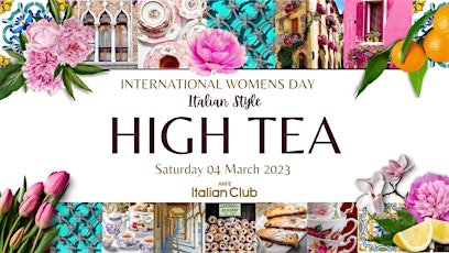 Italian Style High Tea - Celebrating International Women's Day