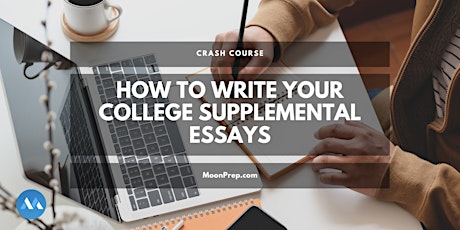 Crash Course: How To Write The Supplemental Essays
