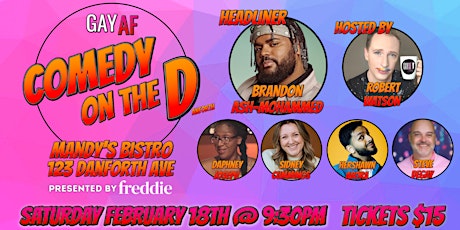 Comedy On The D - Saturday February 18th @ 9:30pm