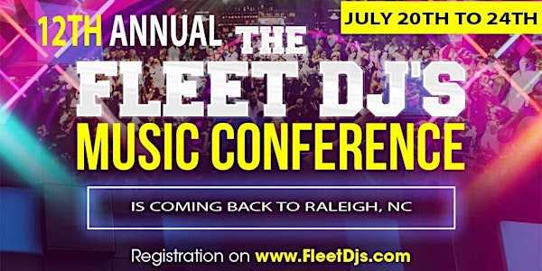 12th Annual Fleet Djs Music Conference