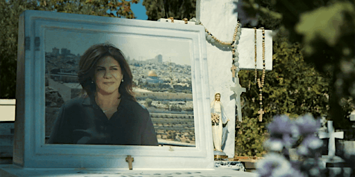 AMEJA Screening: The Killing of Shireen Abu Akleh