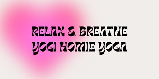 Relax & Breathe✶Yogi Homie Yoga primary image