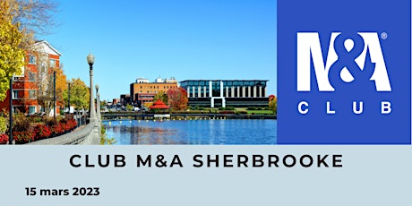 Lancement du Club M&A Sherbrooke