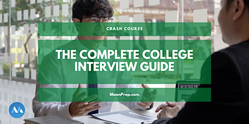 The Complete College Interview Guide