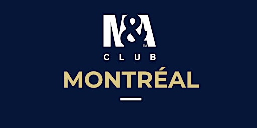 Image principale de M&A Club Montreal Lunch Meeting