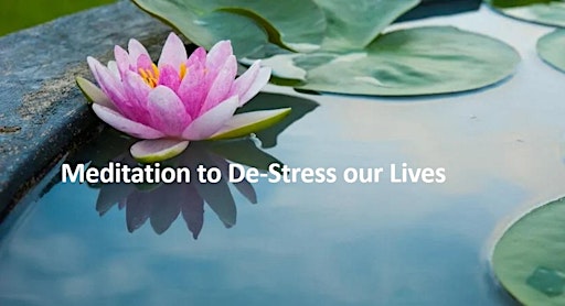 Meditation to De-stress Our Lives