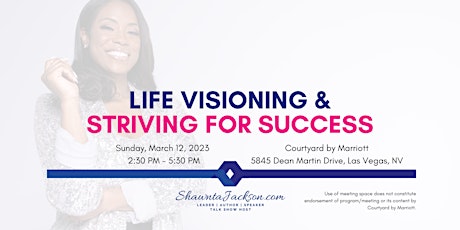 Life Visioning & Striving for Success Workshop - Las Vegas, NV