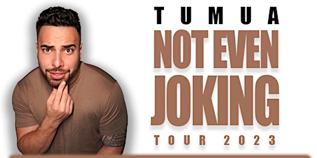 TUMUA: Not Even Joking (Kauai 9PM Show)