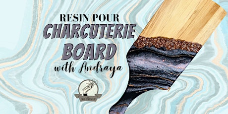 Resin Pour Charcuterie Board Workshop
