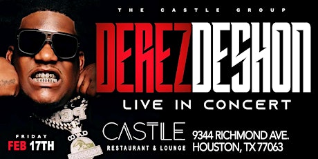 FEB 17 | DEREZ DESHON LIVE IN CONCERT @ THE CASTLE LOUNGE