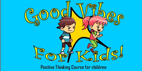 Good Vibes for Kids 8 week course 1 FINDON primary image
