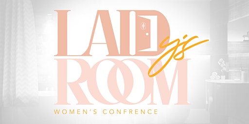 LAIDy's Room Women's Conference