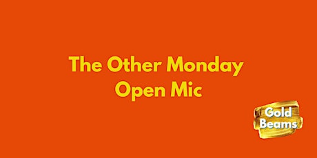 The Other Monday Open Mic