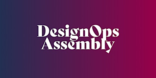 Sydney DesignOps Assembly Inaugural Meetup