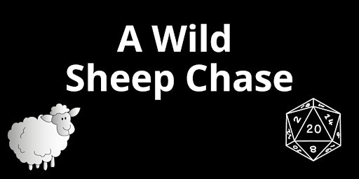 A Wild Sheep Chase - a beginner D&D one shot