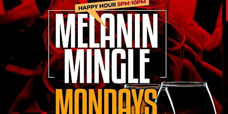 Melanin Mingle Mondays