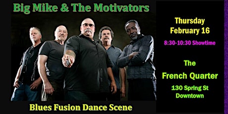 Mike & The Motivators ~ Blues Fusion Dance Scene @ French Quarter Feb 16
