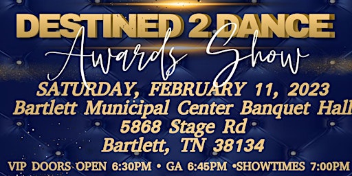 16th Annual Destined 2 Dance Awards Show