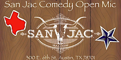 Primaire afbeelding van San Jac Saloon Comedy Open Mic!