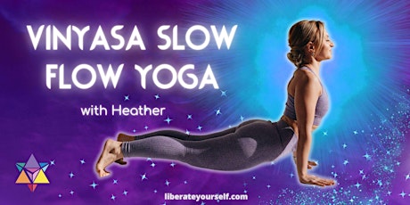 Vinyasa Slow Flow Yoga with Heather (LW)