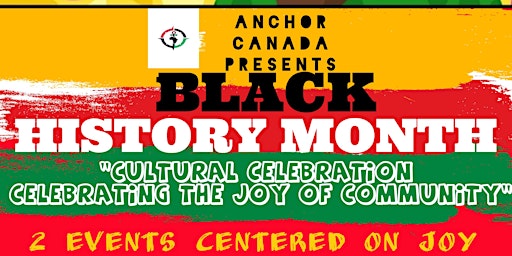 Black History Month Cultural Celebration - Celebrating the Joy of Community
