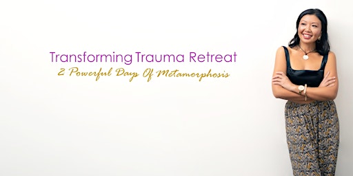 Imagen principal de Transforming Trauma Weekend Retreat - 4 Spots Only!