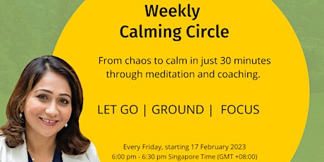 Weekly Calming Circle via Meditation & Coaching