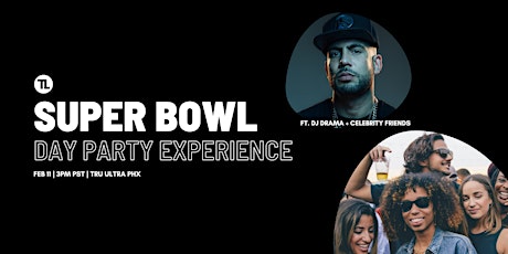 Super Bowl Day Party | Powered by Toasted Life Ft. DJ Drama + Justin LaBoy