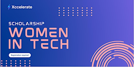 [18/2] Xccelerate's Women in Tech Scholarship