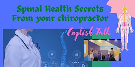 Spinal Health Secrets From YOUR Chiropractor